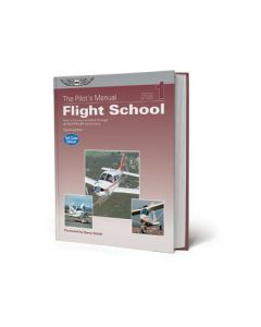 The Pilot's Manual Flight School ASA