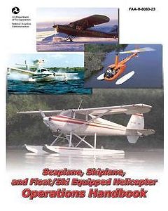 Seaplane, skiplane & Float ski Equipped heli operations handbook