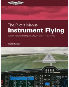 The Pilots Manual vol 3 Instrument Flying ASA